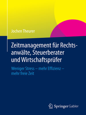 cover image of Zeitmanagement für Rechtsanwälte, Steuerberater und Wirtschaftsprüfer